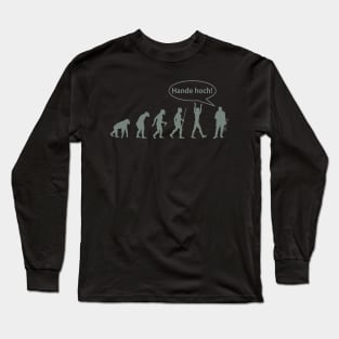 German soldier says "Hande hoch!" to his ancestors Long Sleeve T-Shirt